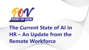 The Current State of AI in HR – An Update from the Remote Workforce