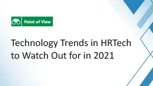 Technology Trends in HRTech to Watch Out for in 2021