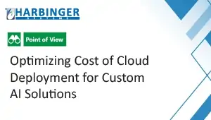 Optimizing Cost of Cloud Deployment for Custom AI Solutions