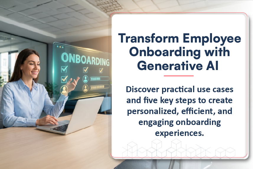 Integrating Generative AI in Onboarding: Strategic Steps and Enterprise Use Cases