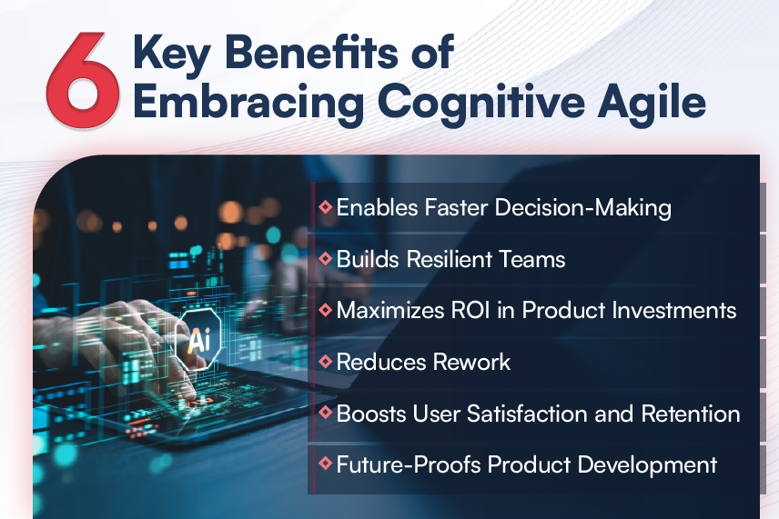 Top 6 Benefits of Embracing Cognitive Agile