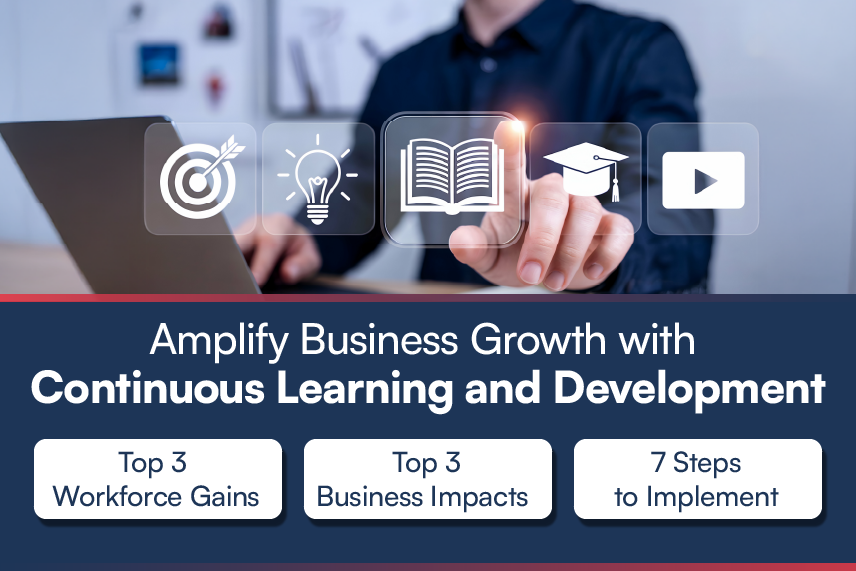 Continuous Learning and Development: Why Should Your Business Invest?