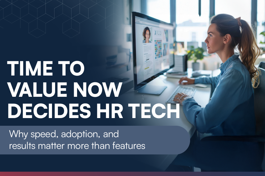 Time to Value in HR Tech: What Buyers Expect, What AI Delivers, and What Actually Works