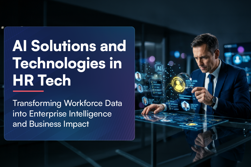 Why AI Solutions and Technologies in HR Tech Are Becoming Core to Workforce Transformation