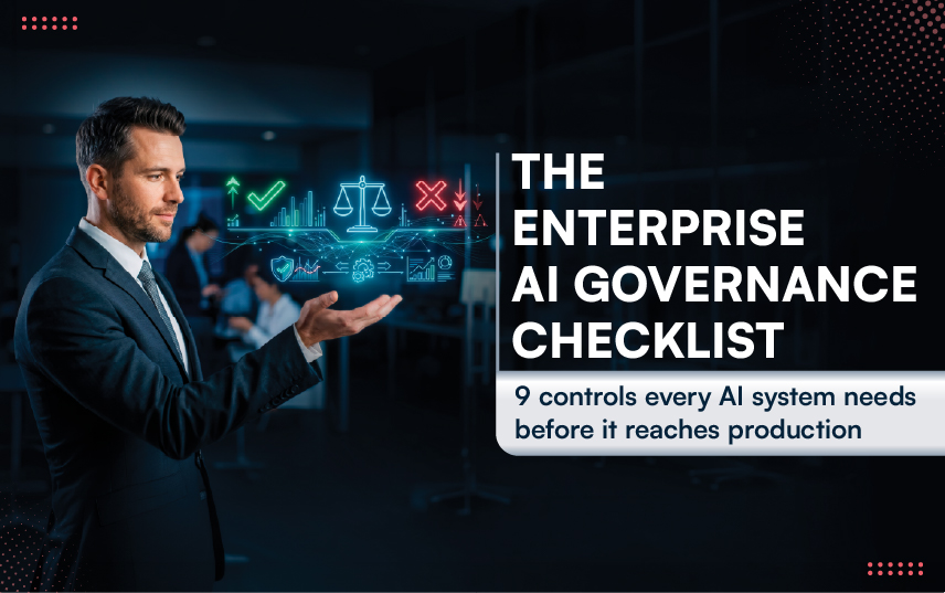 AI Governance Checklist: How Enterprise Leaders Build Trusted AI Systems