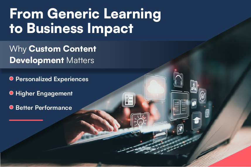 Custom Content Development for Effective Online Training