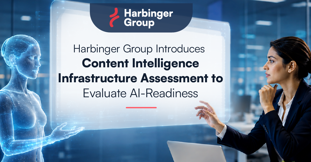 Harbinger Group Launches Content Intelligence Infrastructure Assessment for Content-Led AI Readiness