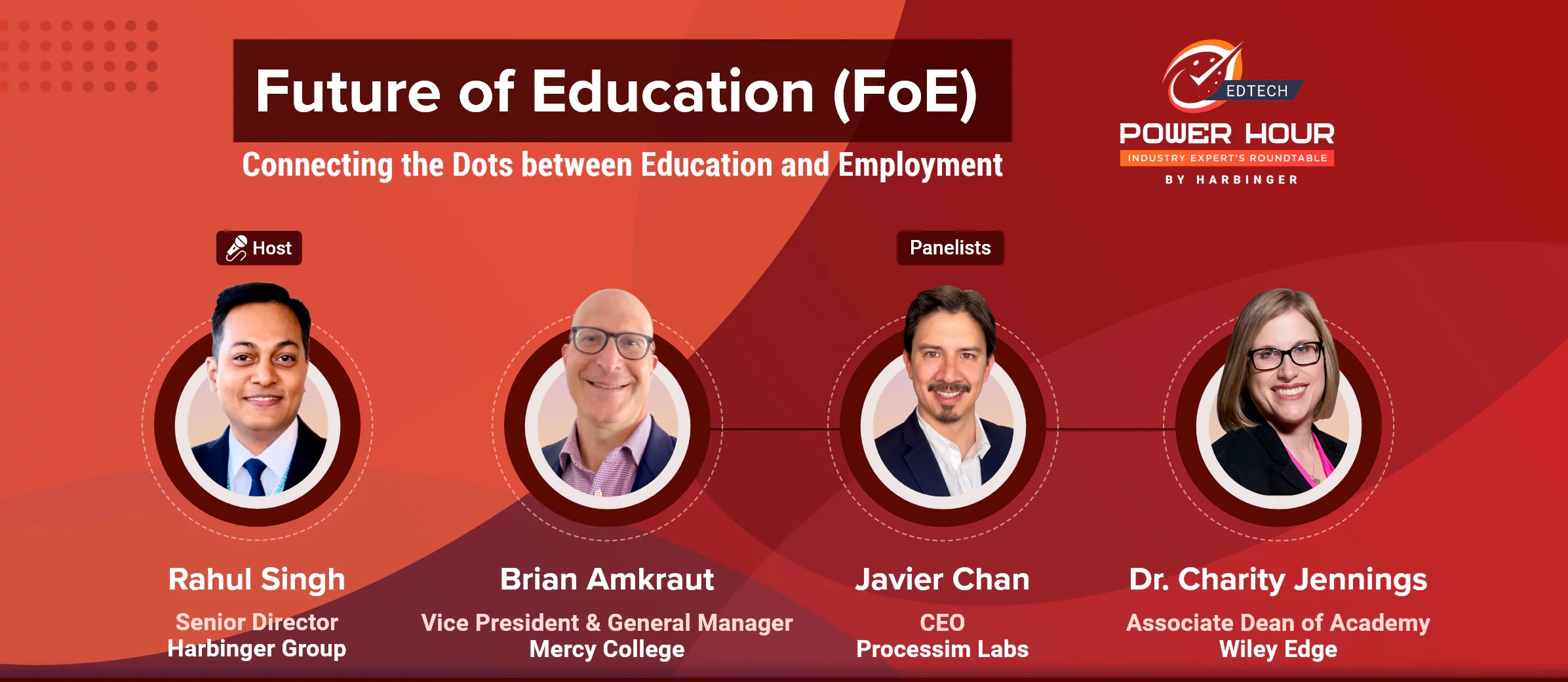 Panelists- Future of Education (FoE) Connecting the Dots between Education and Employment