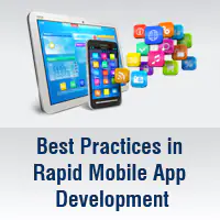 Best Practices in Rapid Mobile Application Development