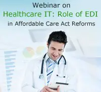 Healthcare IT: Role of EDI in Affordable Care Act Reforms