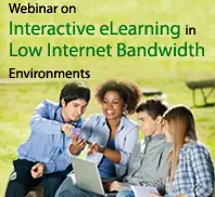 Interactive eLearning in Low Internet Bandwidth Environments