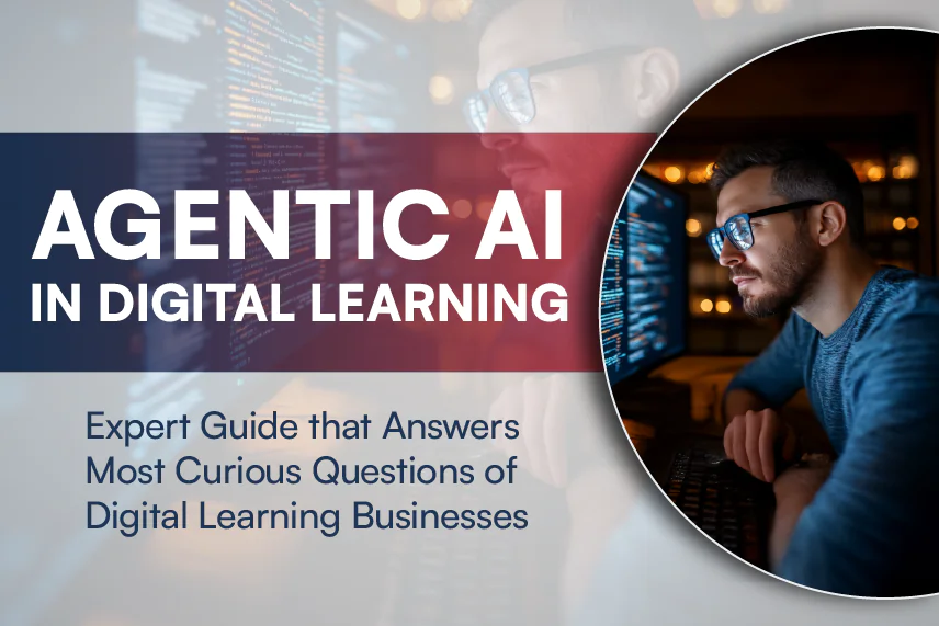 Edition 3: Agentic AI in eLearning – Answering 8 Burning Questions About Agentic AI in Digital Learning